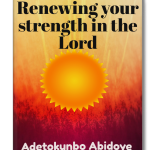 renewing-your-strength-in-the-lord
